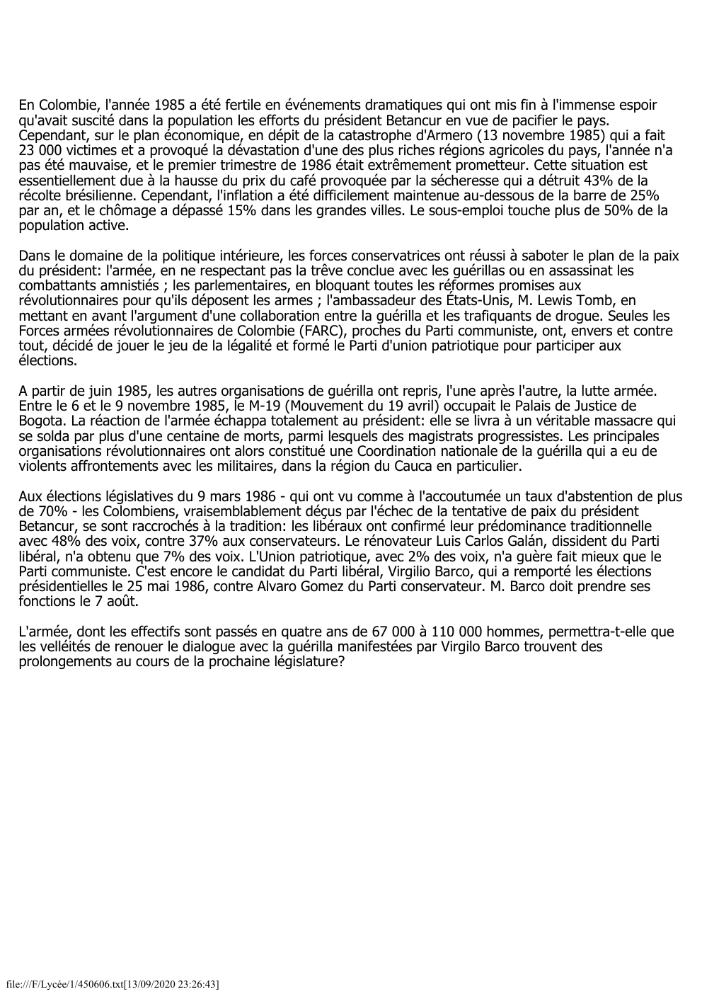 Prévisualisation du document En Colombie, l'année 1985 a été fertile en événements dramatiques qui ont mis fin à l'immense espoir
qu'avait suscité dans...