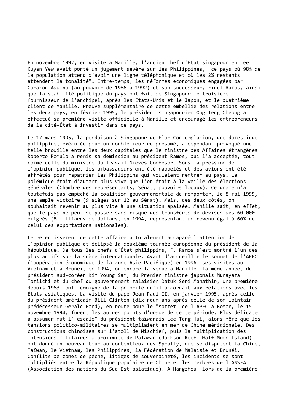Prévisualisation du document En novembre 1992, en visite à Manille, l'ancien chef d'État singapourien Lee
Kuyan Yew avait porté un jugement sévère sur...
