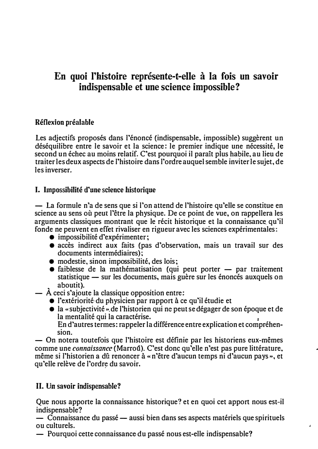 Prévisualisation du document En quoi l'histoire représente-t-elle à la fois un savoir
indispensable et une science impossible?
Réflexion préalable
Les adjectifs proposés dans...