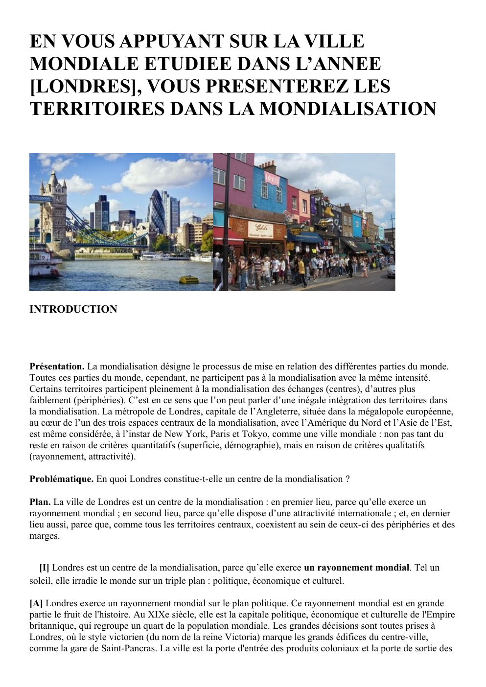 Prévisualisation du document EN VOUS APPUYANT SUR LA VILLE MONDIALE ETUDIEE DANS L’ANNEE [LONDRES], VOUS PRESENTEREZ LES TERRITOIRES DANS LA MONDIALISATION