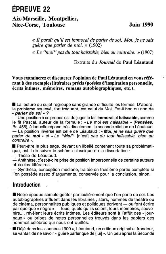Prévisualisation du document ÉPREUVE 22
Aix-Marseille, Montpellier,
Nice-Corse, Toulouse

Juin 1990

« Il paraît qu'il est immoral de parler de soi. Moi, je...