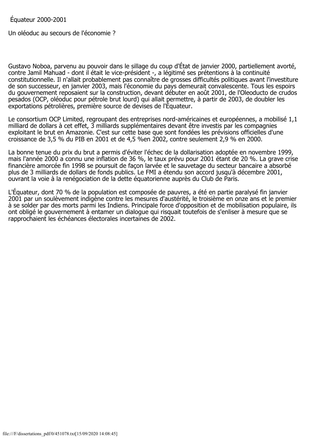 Prévisualisation du document Équateur 2000-2001
Un oléoduc au secours de l'économie ?

Gustavo Noboa, parvenu au pouvoir dans le sillage du coup d'État...