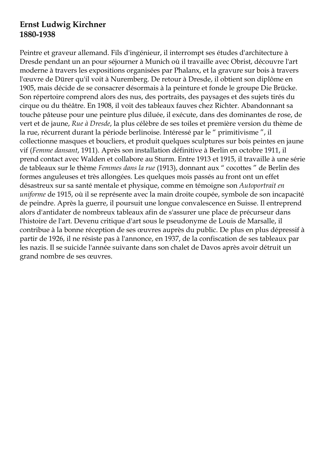 Prévisualisation du document Ernst Ludwig Kirchner1880-1938Peintre et graveur allemand.