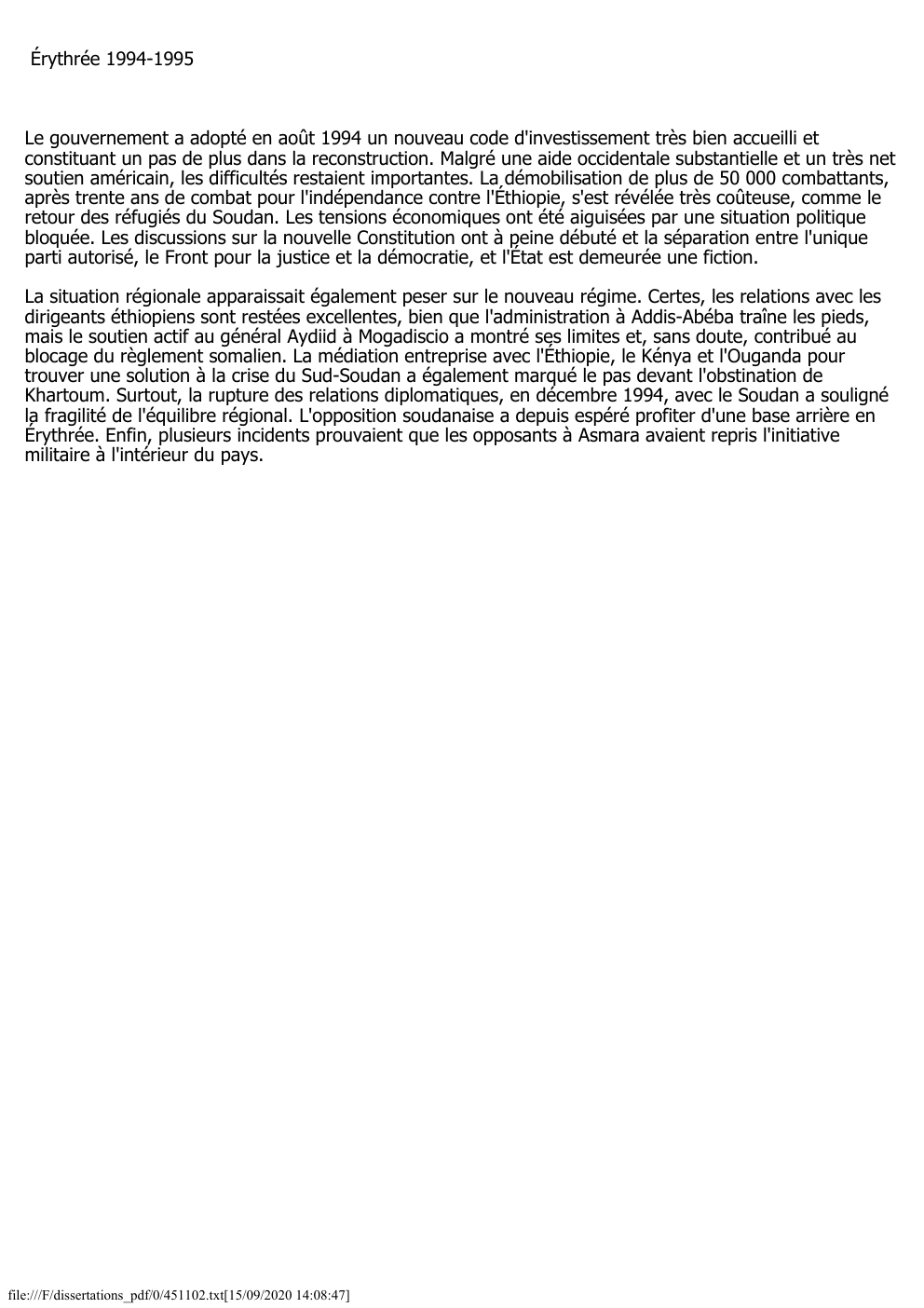 Prévisualisation du document Érythrée 1994-1995

Le gouvernement a adopté en août 1994 un nouveau code d'investissement très bien accueilli et
constituant un pas...