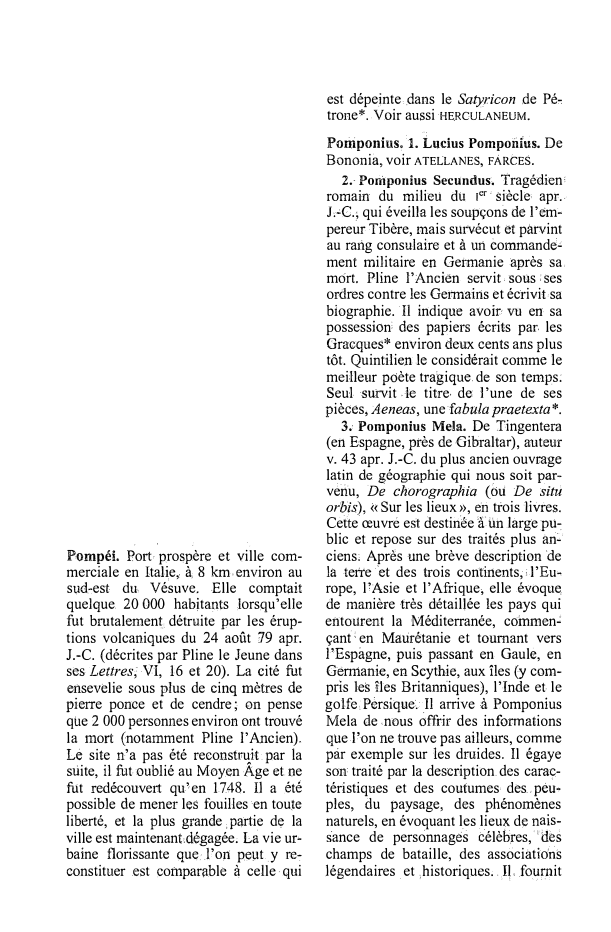 Prévisualisation du document est dépeinte.dans le Satyricon de Pée
trone*. Voir aussi HE.RCULANEUM.

.

'

;

·_

Pompéi. Port, prospère et ville com­...