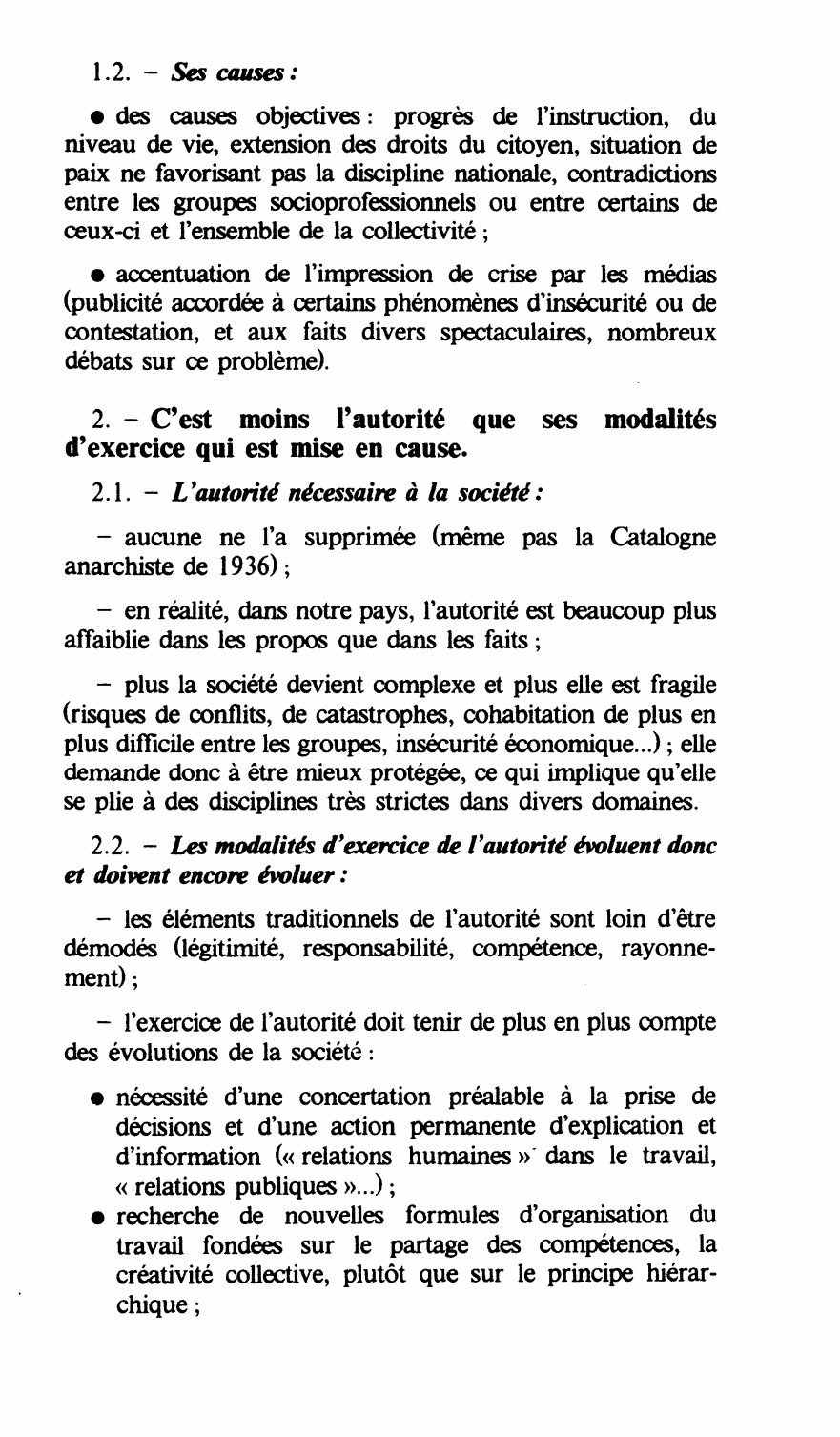 Prévisualisation du document Estimez-vous, comme on le dit souvent, que la société française traverse une «crise d'autorité» ? Quelle est votre opinion là-dessus ? Expliquez pourquoi ce problème se pose et quelle est son importance pour aujourd'hui et pour demain