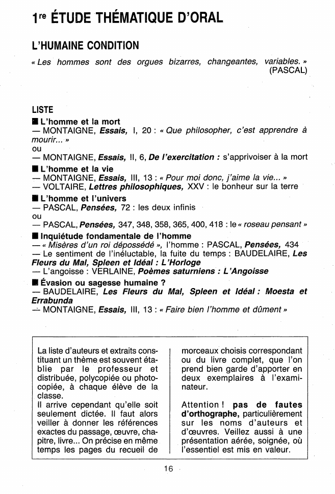 Prévisualisation du document ÉTUDE THÉMATIQUE D'ORAL
L'HUMAINE CONDITION
« Les hommes sont des orgues bizarres, changeantes, variables. » (PASCAL)