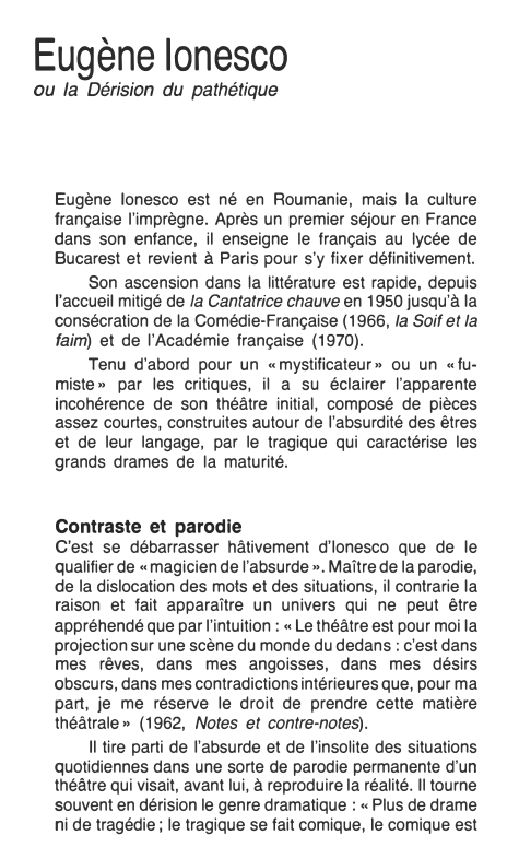 Prévisualisation du document Eugène Ionesco

ou la Dérision du pathétique

Eugène Ionesco est né en Roumanie, mais la culture
française l'imprègne. Après un...