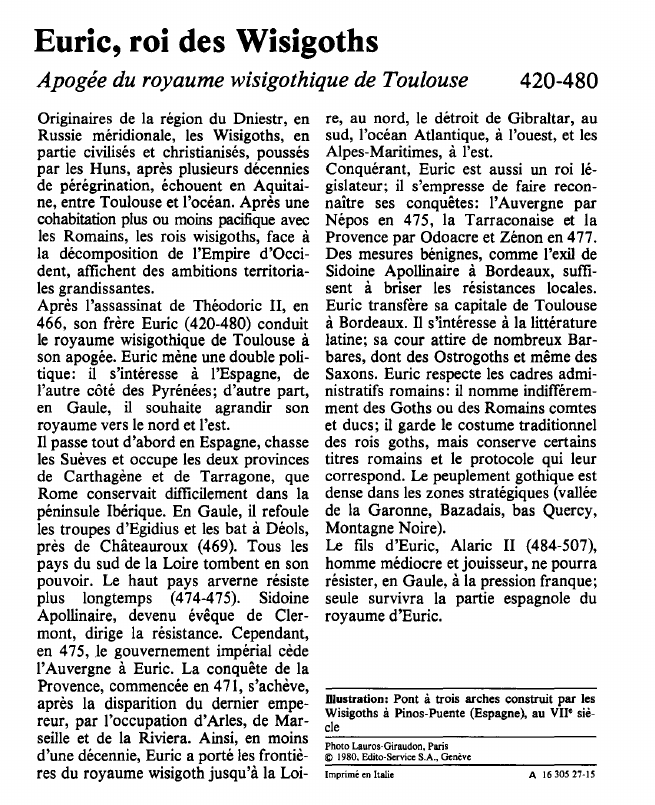 Prévisualisation du document Euric, roi des WisigothsApogée du royaume wisigothique de Toulouse.