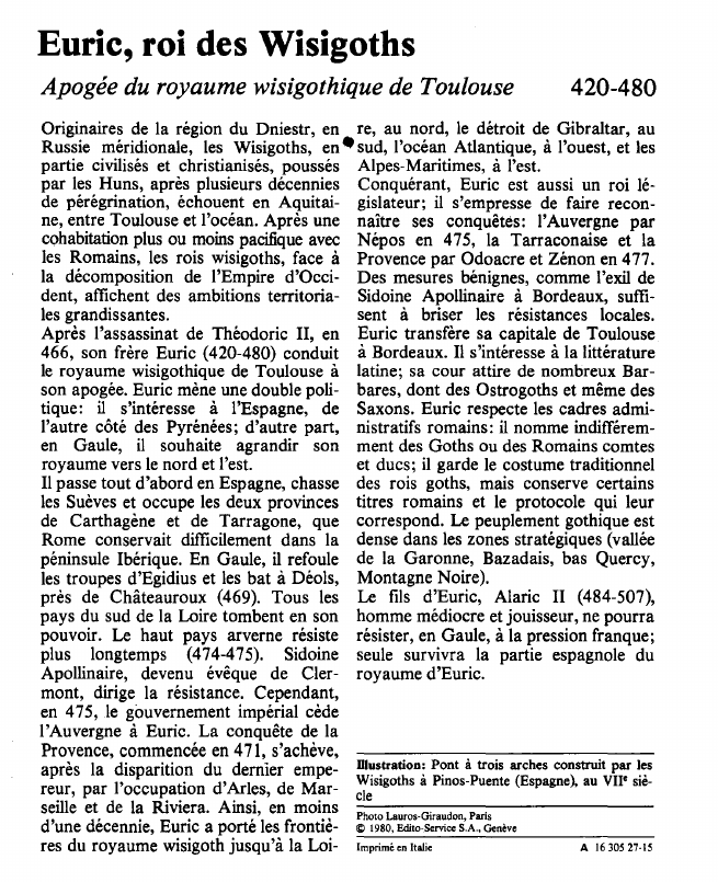Prévisualisation du document Euric, roi des WisigothsApogée du royaume wisigothique de Toulouse.
