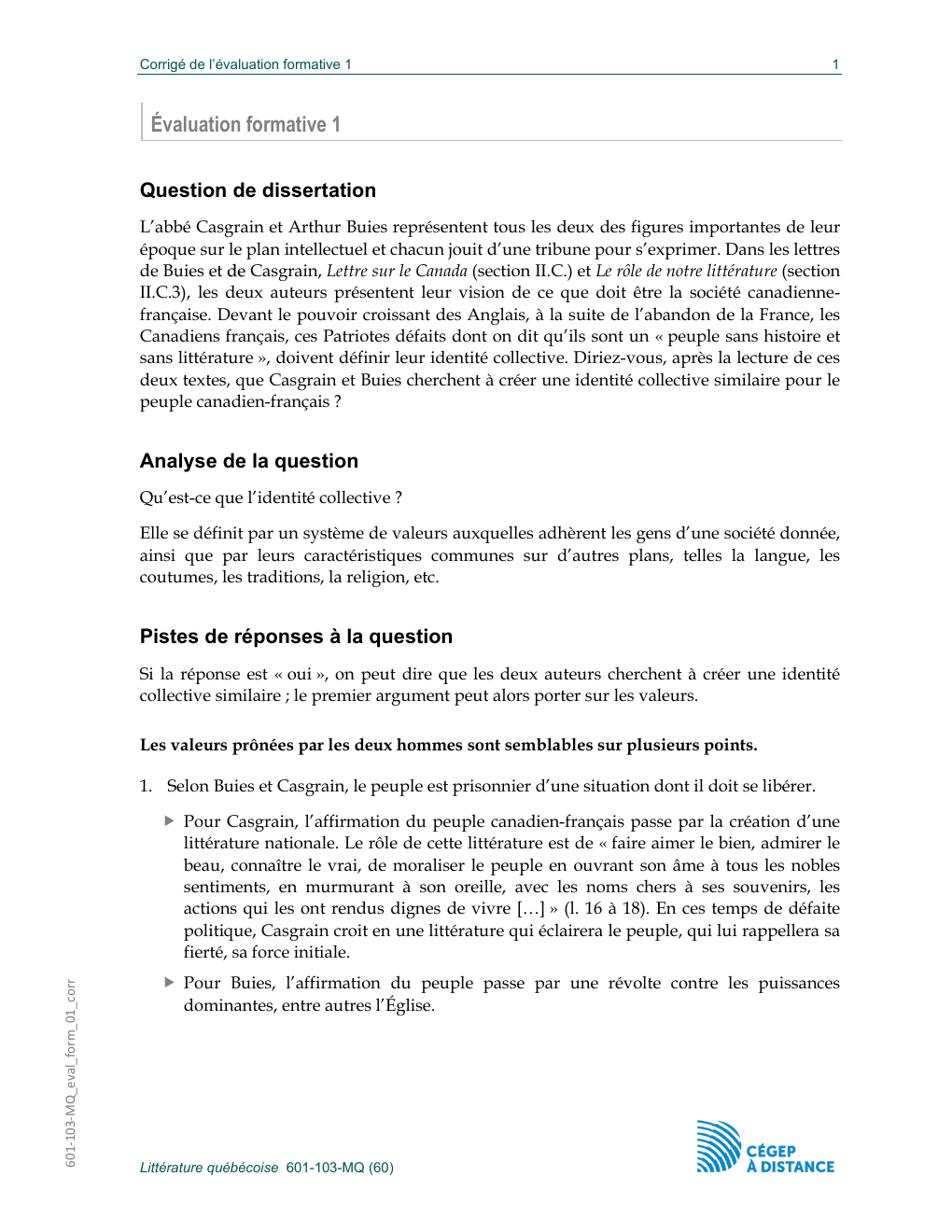 Prévisualisation du document Évaluation formative 1 Question de dissertation L’abbé Casgrain et Arthur Buies