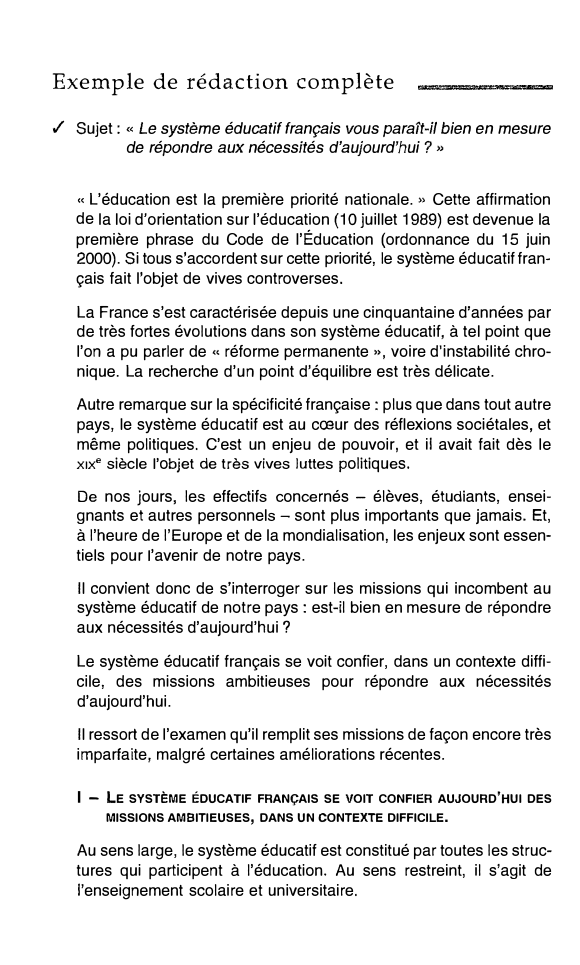 Prévisualisation du document Exemple de rédaction complète
✓ Sujet :

Le système éducatif français vous paraît-il bien en mesure
de répondre aux nécessités...
