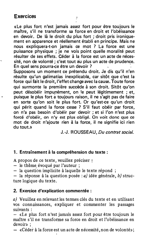 Prévisualisation du document Exercices
«Le plus fort n'est jamais assez fort pour être toujours le
martre, s'il ne transforme sa force en droit...