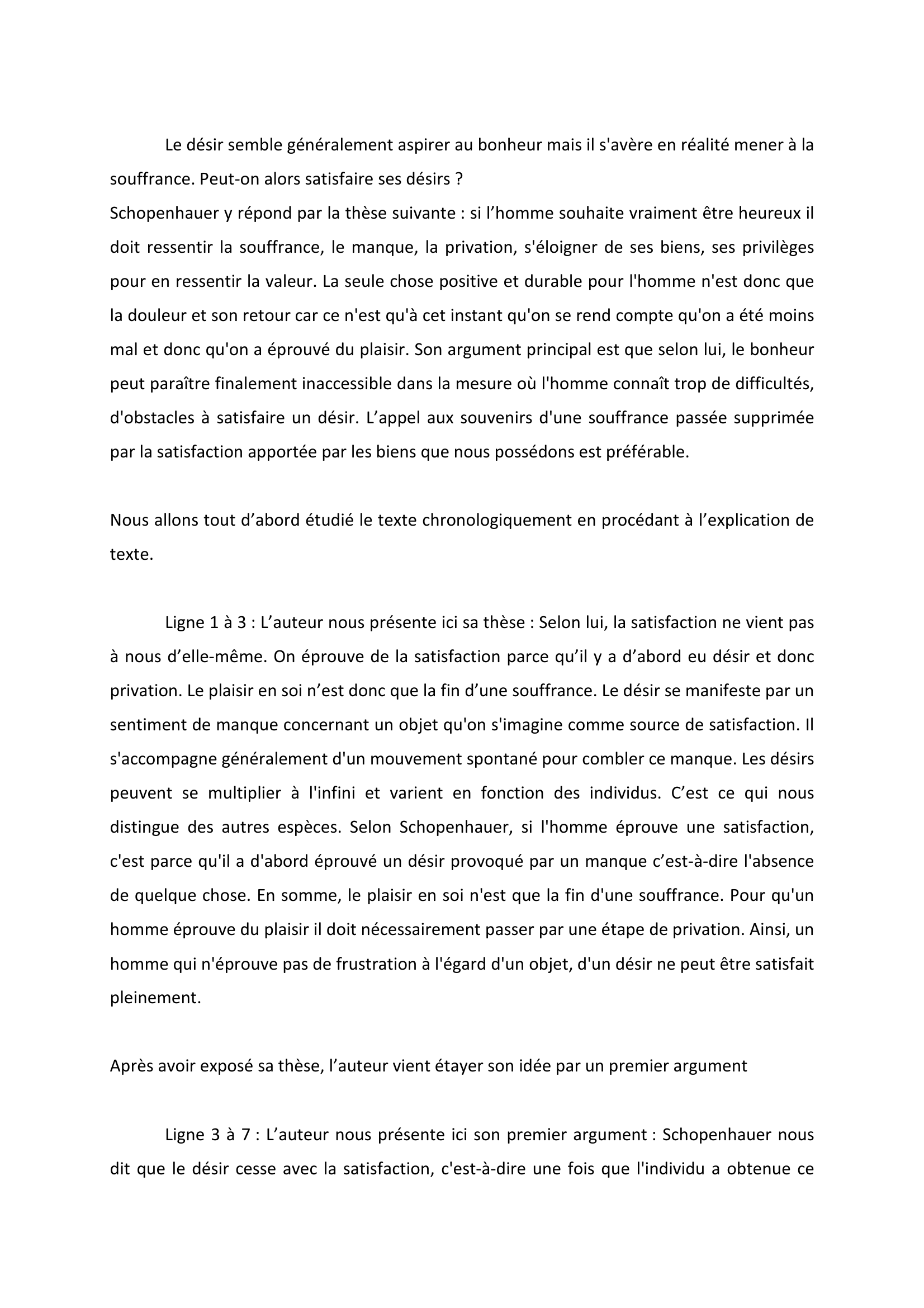 Prévisualisation du document Explication de texte Schopenhauer: «Tout vouloir procède d'un besoin, c'est à dire d'une privation, c'est à dire d'une souffrance. La satisfaction y met fin»