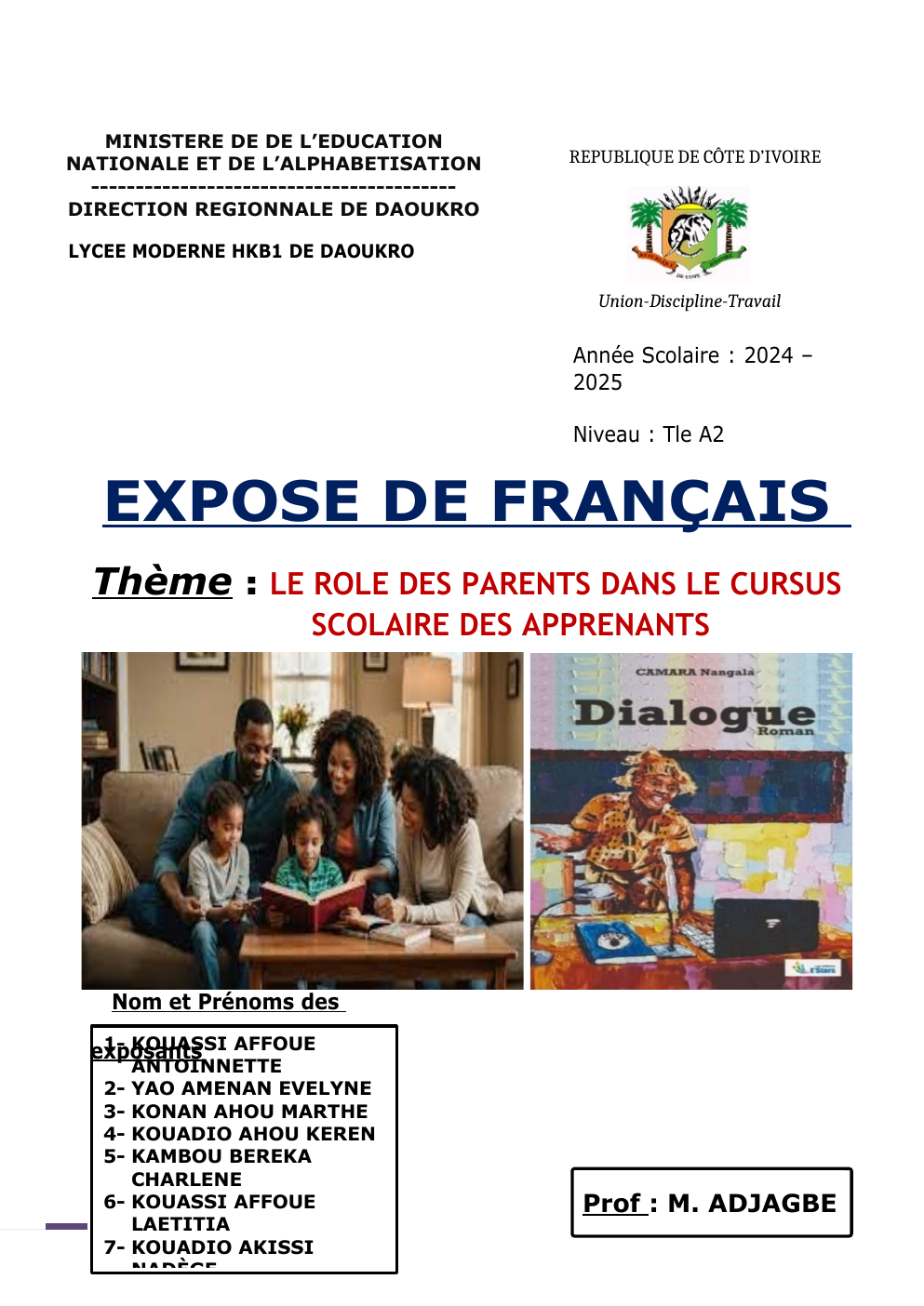 Prévisualisation du document EXPOSE DE FRANÇAIS Thème : LE ROLE DES PARENTS DANS LE CURSUS SCOLAIRE DES APPRENANTS