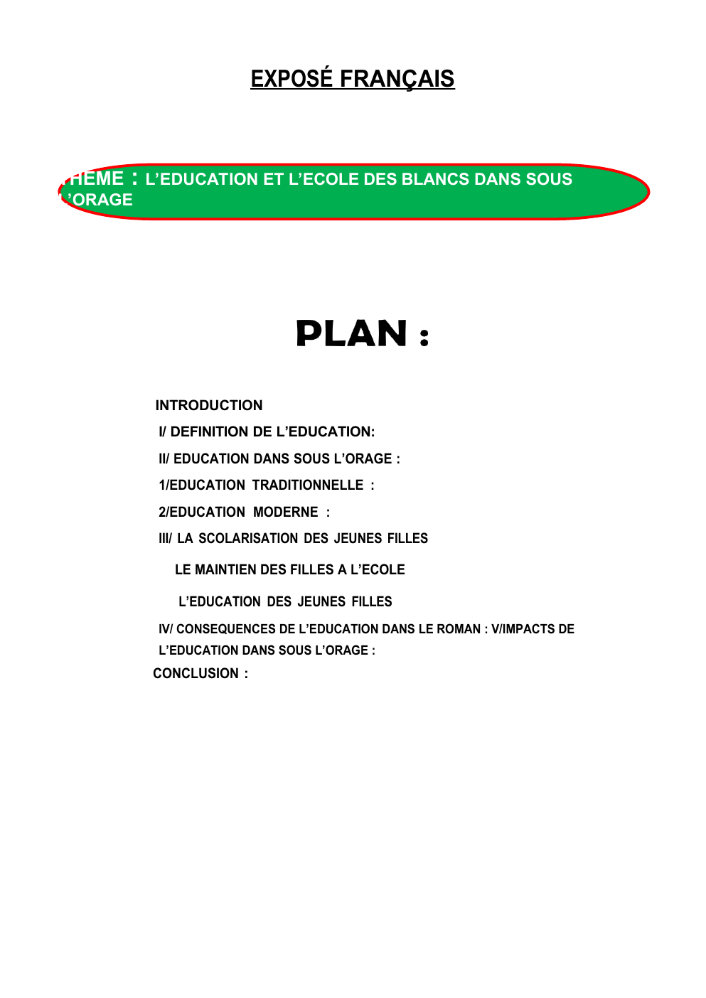 Prévisualisation du document EXPOSÉ FRANÇAIS  THEME  : L’EDUCATION ET L’ECOLE DES BLANCS DANS SOUS  L’ORAGE