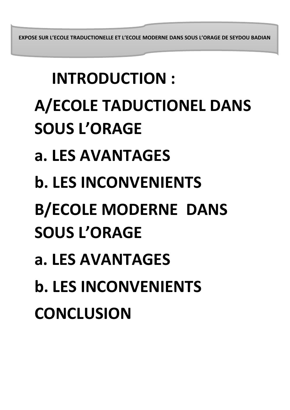 Prévisualisation du document EXPOSE SUR L'ECOLE TRADUCTIONELLE ET ECOLE MODERNE DANS SOUS L'ORAGE