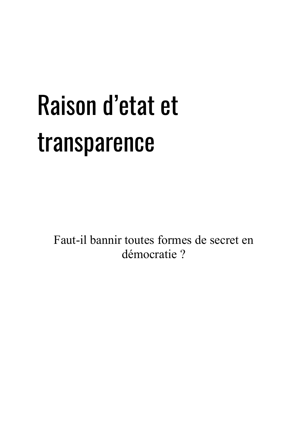 Prévisualisation du document exposé sur les raisons d'état et transparence: Faut-il bannir toutes formes de secret en démocratie ?