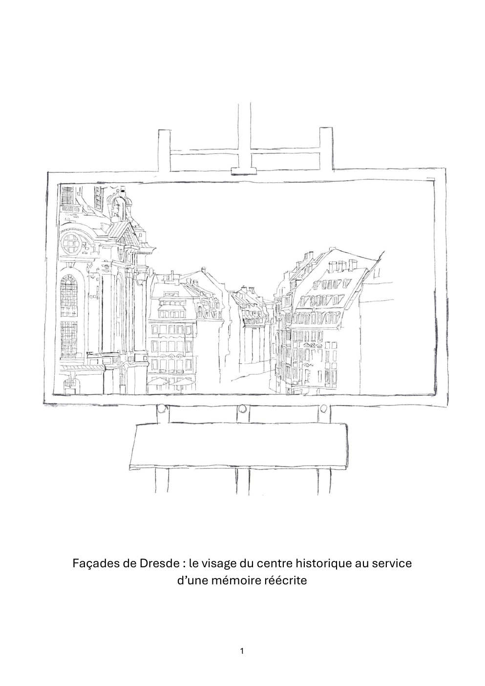 Prévisualisation du document Façades de Dresde : le visage du centre historique au service d’une mémoire réécrite