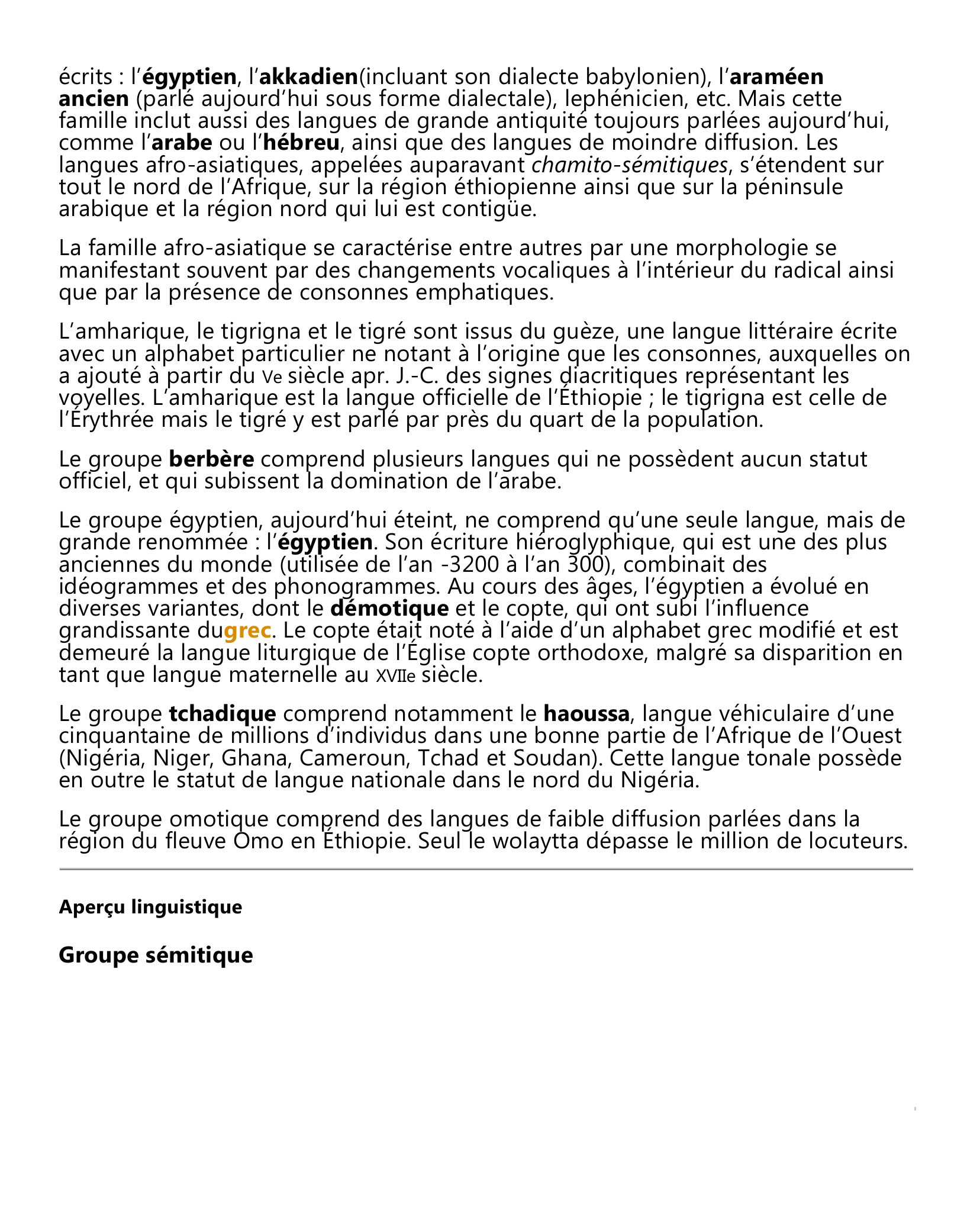 Prévisualisation du document Famille afro-asiatique

Groupes et emprunts
Groupe berbère
le chleuh, le kabyle, le tachelhit, le tamachek, le tamazirt, etc.