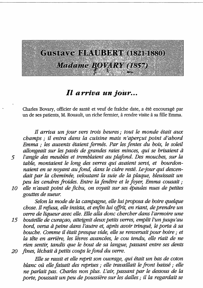 Prévisualisation du document Flaubert in Madame Bovary: Il arriva un jour... (commentaire)