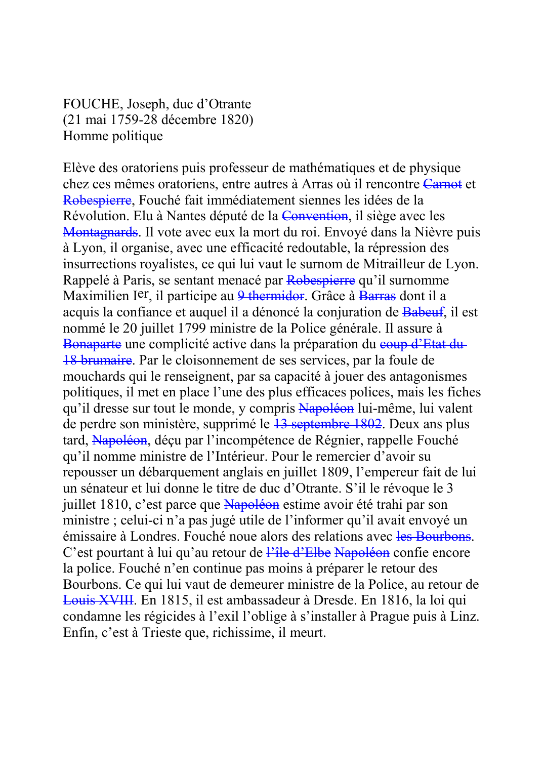 Prévisualisation du document FOUCHE, Joseph, duc d'Otrante(21 mai 1759-28 décembre 1820)Homme politiqueElève des