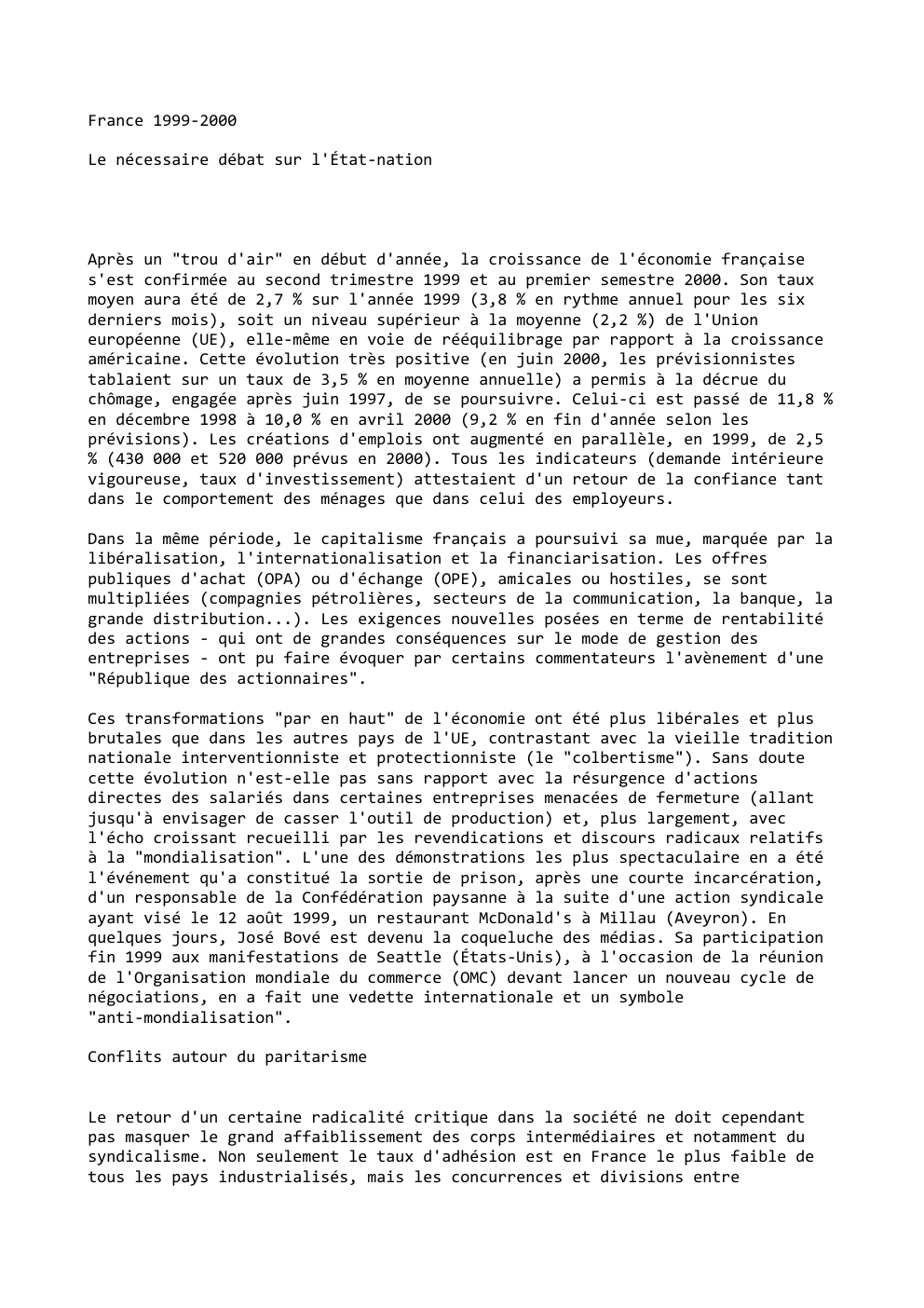 Prévisualisation du document France 1999-2000
Le nécessaire débat sur l'État-nation

Après un "trou d'air" en début d'année, la croissance de l'économie française
s'est...