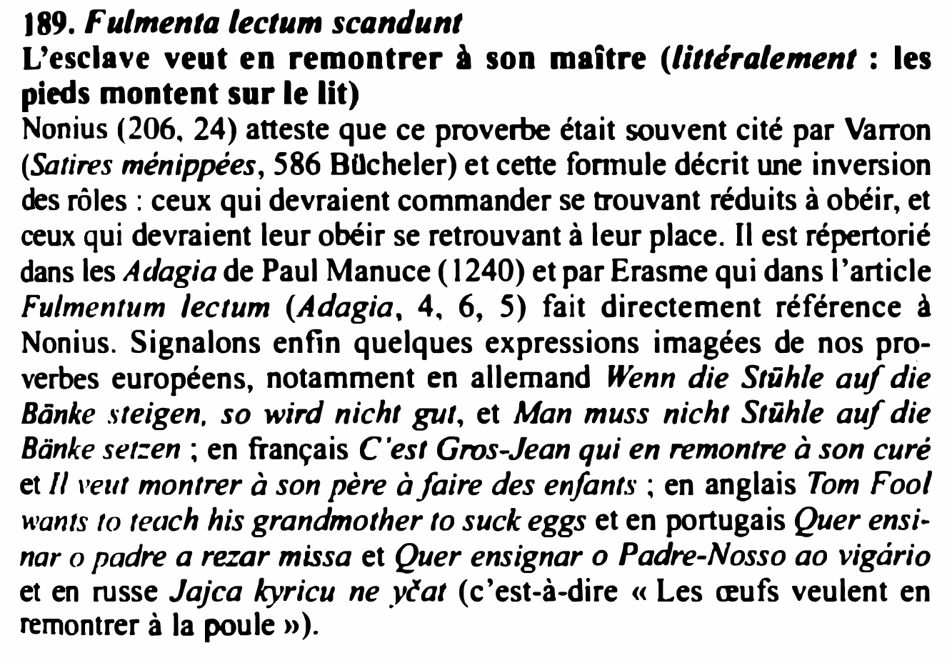 Prévisualisation du document Fulmenta lectum scandant / L'esclave veut en remontrer à son maître (littéralement : les pieds montent sur le lit)
