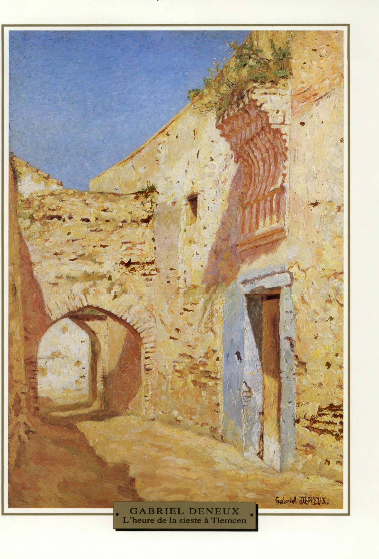 Prévisualisation du document Gabriel DENEUX : L'HEURE DE LA SIESTE A TLEMCEN