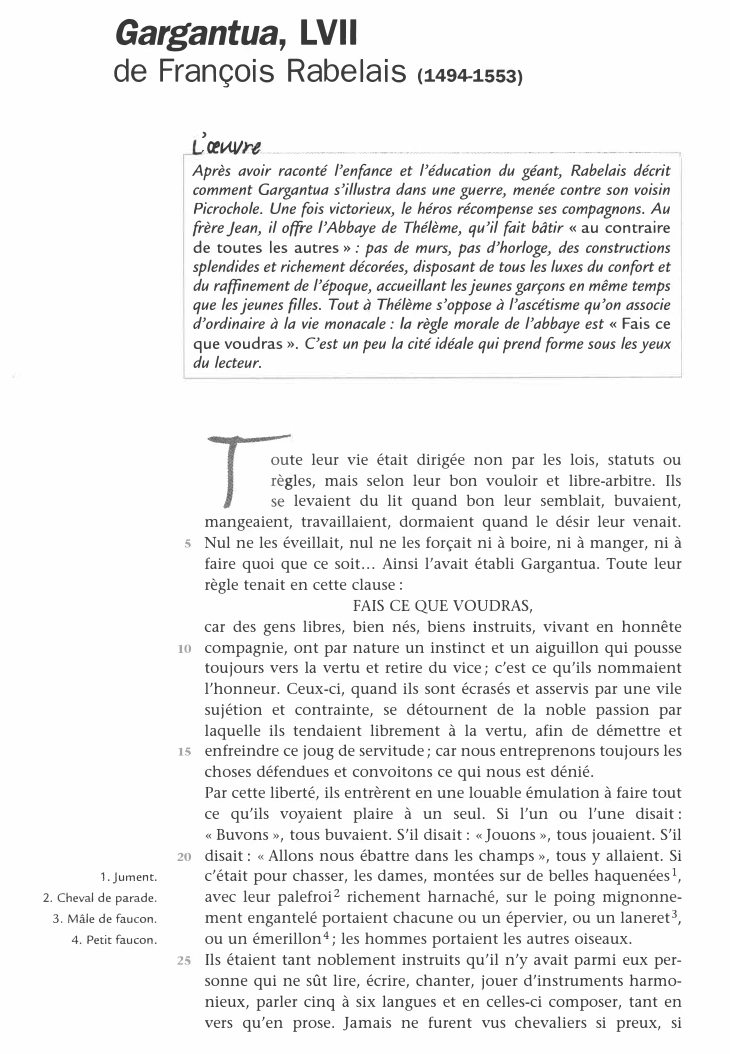 Prévisualisation du document Gargantua, LVI 1

de François Rabelais

(1494-1553)

,
��---------------------,

Après avoir raconté l'enfance et l'éducation du géant, Rabelais décrit
comment...