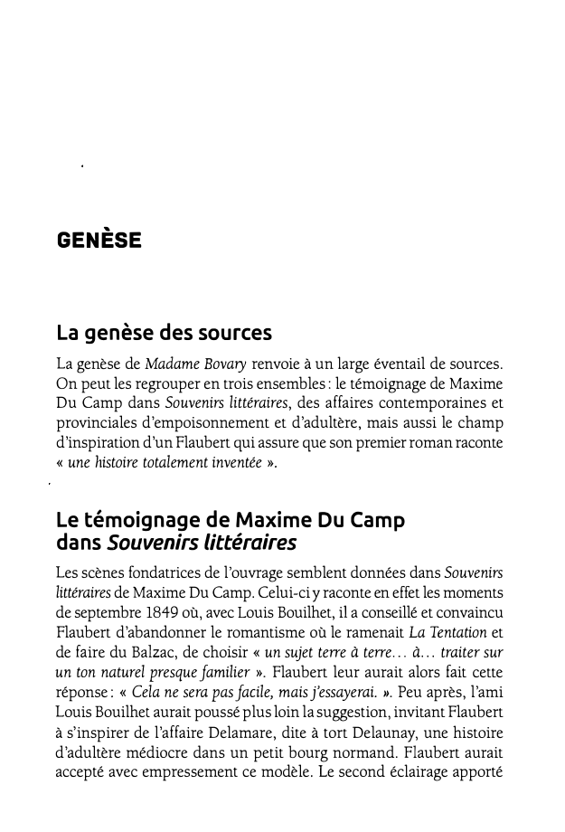 Prévisualisation du document GENÈSE

La genèse des sources
La genèse de Madame Bovary renvoie à un large éventail de sources.
On peut les...
