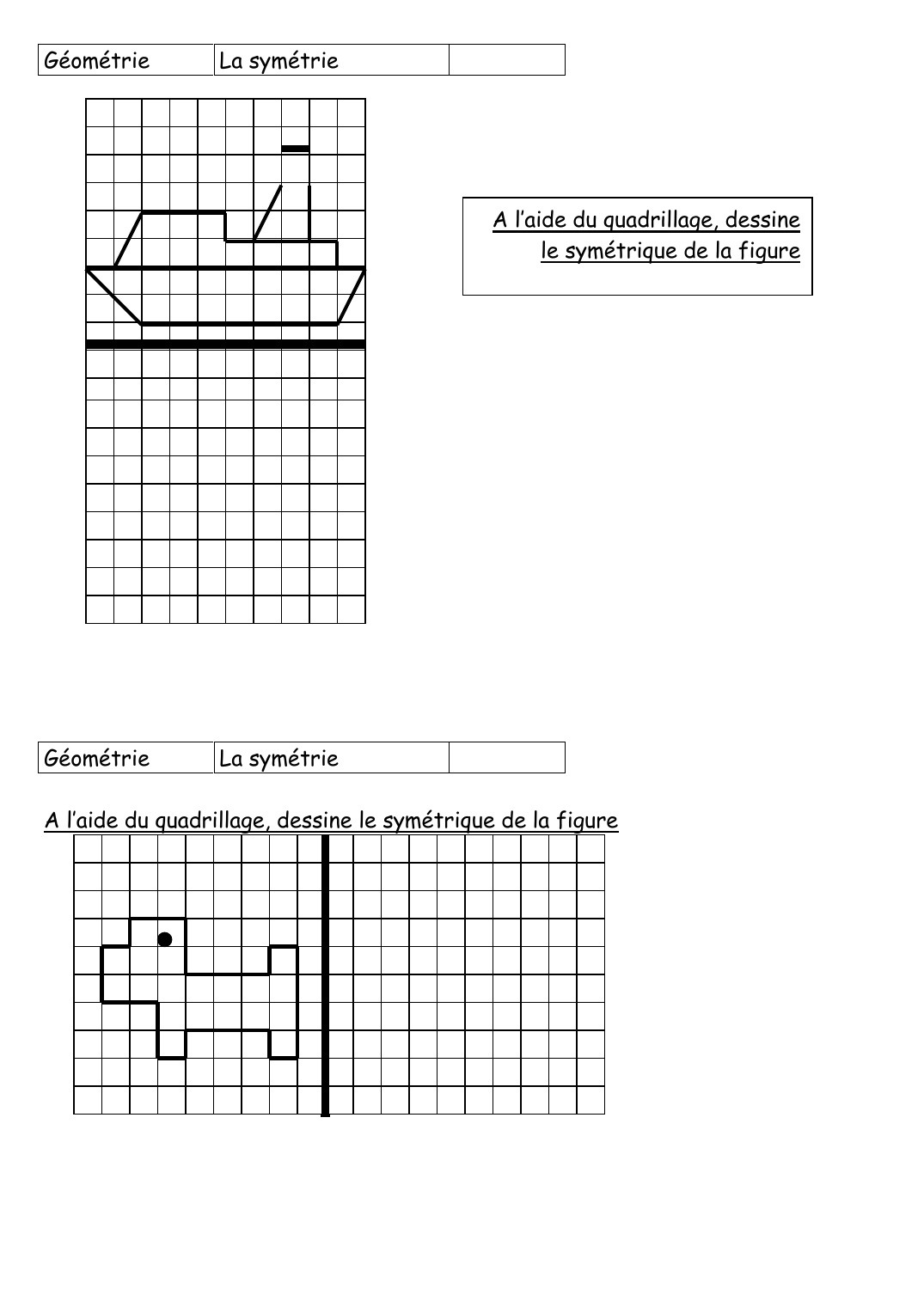 Prévisualisation du document GéométrieLa symétrieA l'aide du quadrillage, dessinele symétrique de la figureGéométrieLa