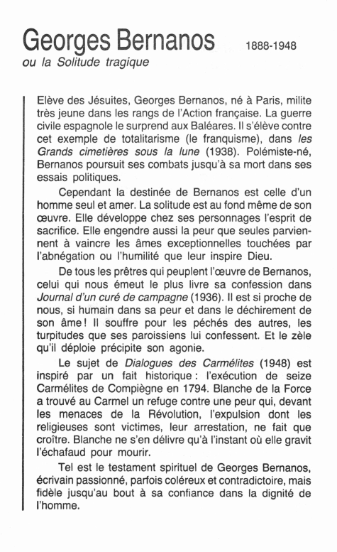 Prévisualisation du document Georges Bernanos

1888-1948

ou la Solitude tragique
Elève des Jésuites, Georges Bernanos, né à Paris, milite
très jeune dans les...