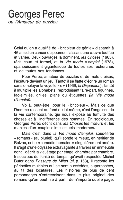 Prévisualisation du document Georges Perec

ou /'Amateur de puzzles

Celui qu'on a qualifié de «bricoleur de génie» disparaît à
46 ans d'un cancer...