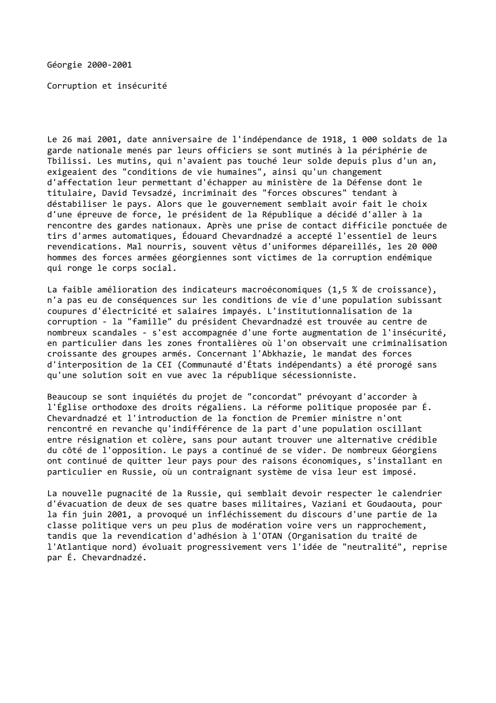 Prévisualisation du document Géorgie 2000-2001
Corruption et insécurité

Le 26 mai 2001, date anniversaire de l'indépendance de 1...