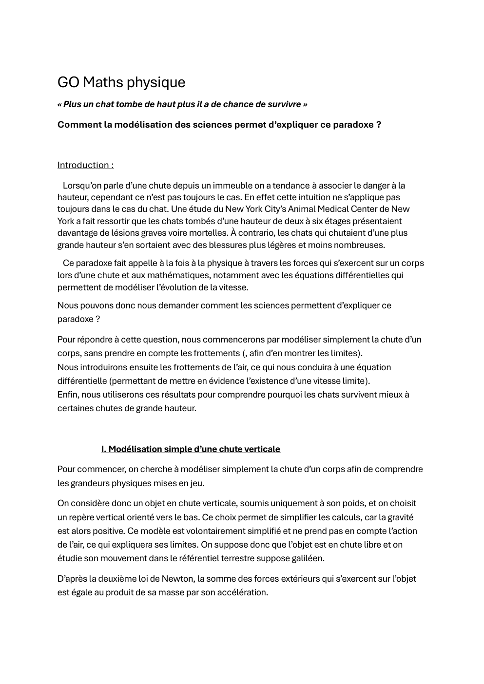 Prévisualisation du document GO Maths physique « Plus un chat tombe de haut plus il a de chance de survivre » Comment la modélisation des sciences permet d’expliquer ce paradoxe ?