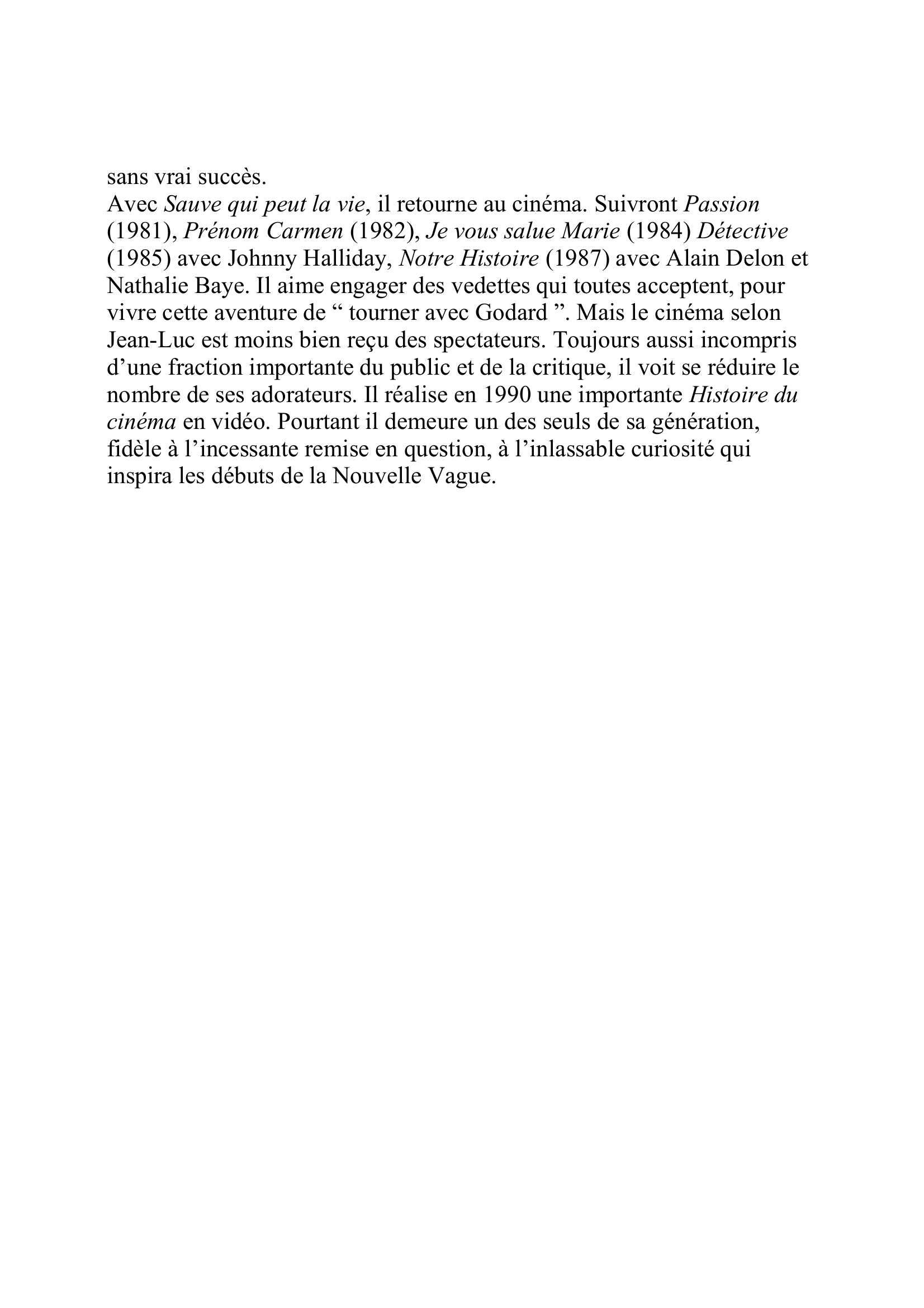 Prévisualisation du document GODARD, Jean-Luc 
(nÈ le 3 dÈcembre 1930) 
CinÈaste 
 
Parmi les cinÈastes de la Nouvelle Vague, qui ont dÈbutÈ leur carriËre ?
