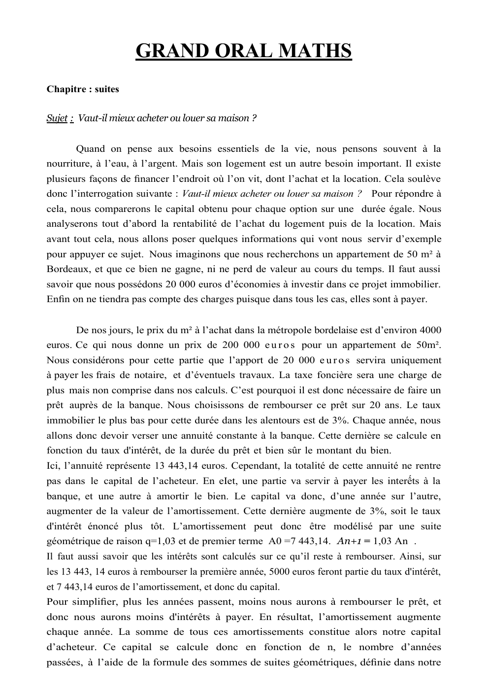 Prévisualisation du document GRAND ORAL MATHS Chapitre : suites Sujet : Vaut-il mieux acheter ou louer sa maison ?