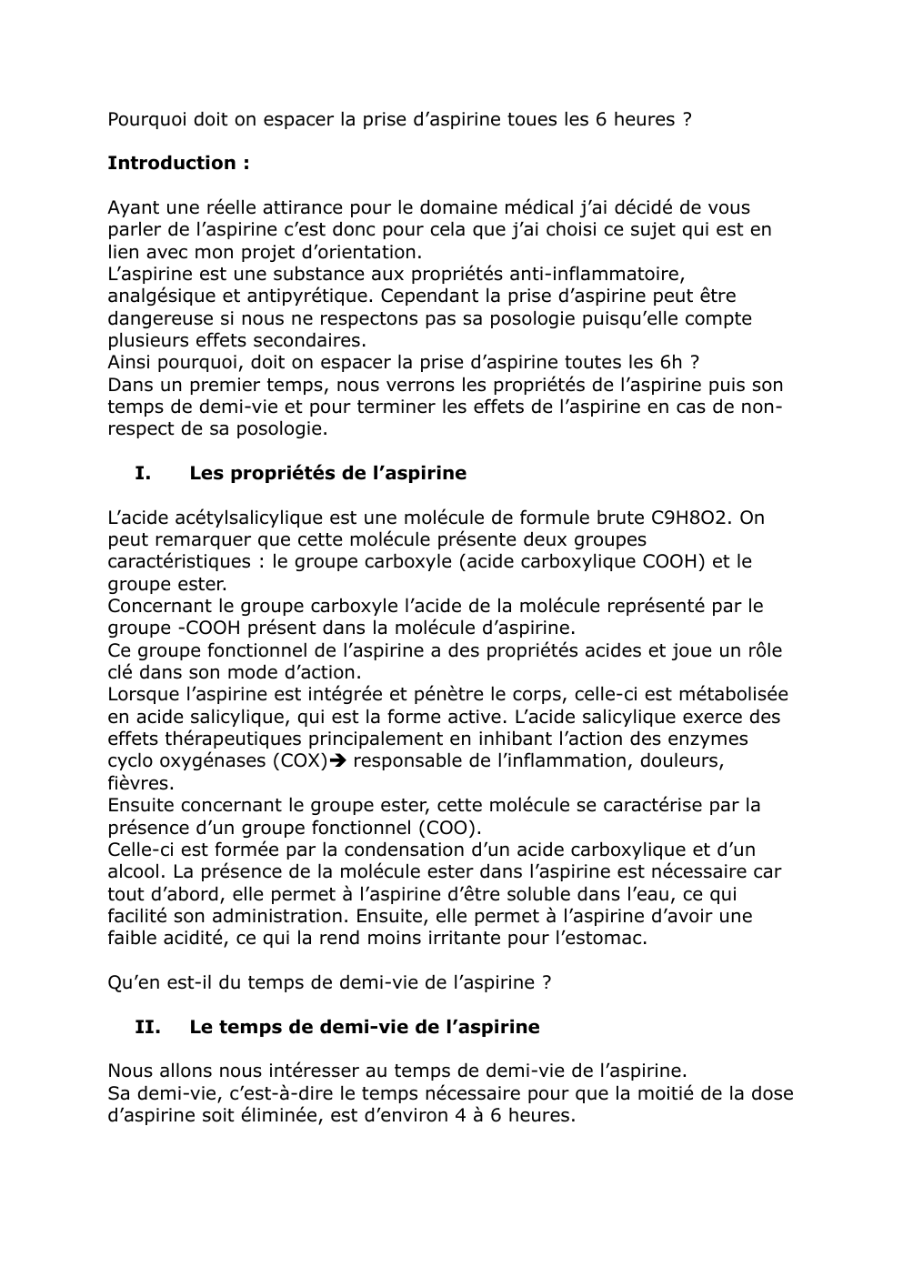 Prévisualisation du document GRAND ORAL PHYSIQUE CHIMIE Pourquoi doit on espacer la prise d’aspirine toues les 6 heures ?