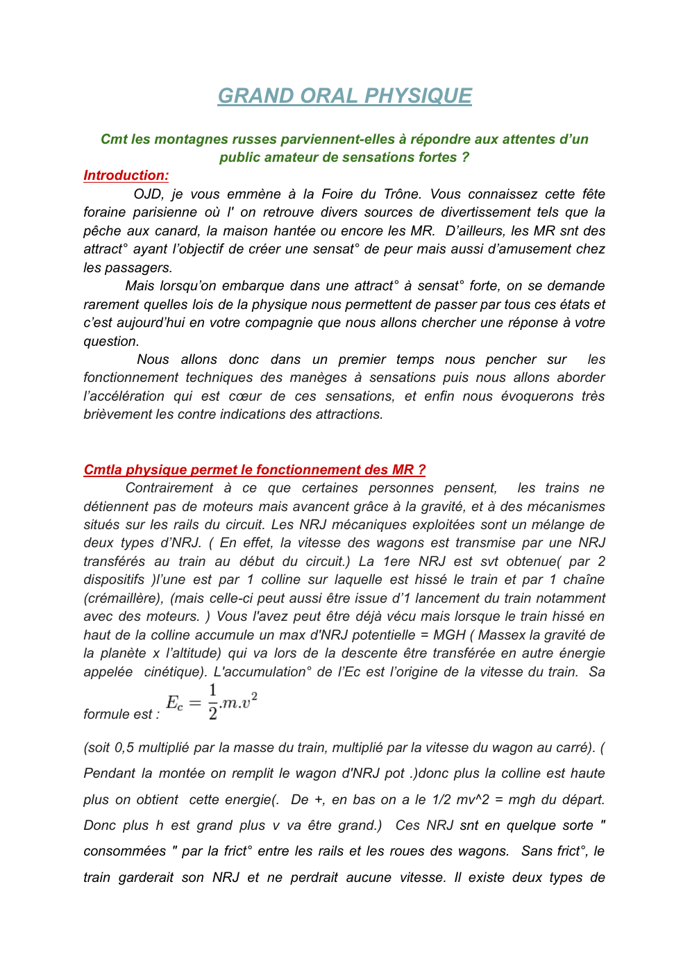 Prévisualisation du document GRAND ORAL PHYSIQUE Cmt les montagnes russes parviennent-elles à répondre aux attentes d’un public amateur de sensations fortes ?