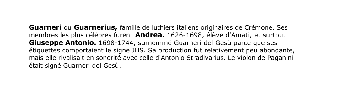 Prévisualisation du document Guarneri ou Guarnerius, famille de luthiers italiens originaires de Crémone.