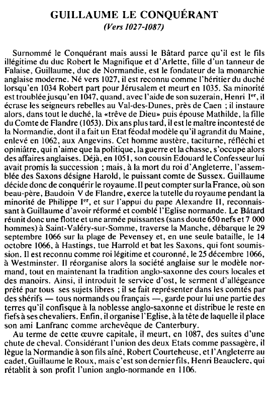 Prévisualisation du document GUILLAUME LE CONQUÉRANT(Vers 1027-1087) - BIOGRAPHIE.