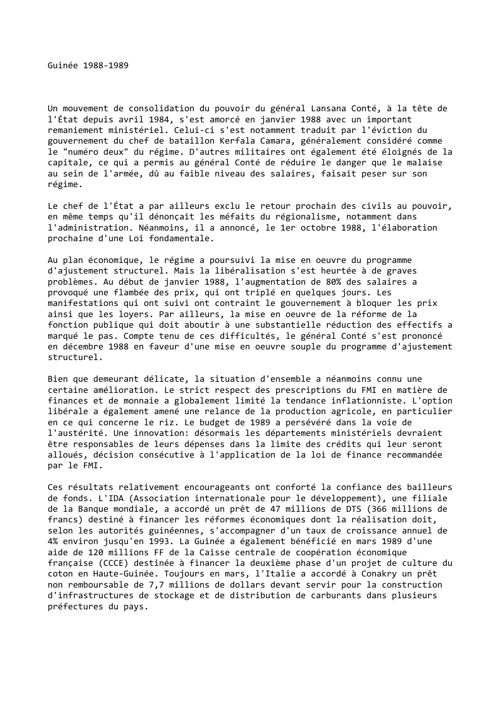 Prévisualisation du document Guinée 1988-1989

Un mouvement de consolidation du pouvoir du général Lansana Conté, à la tête de
l'État depuis avril 1984,...