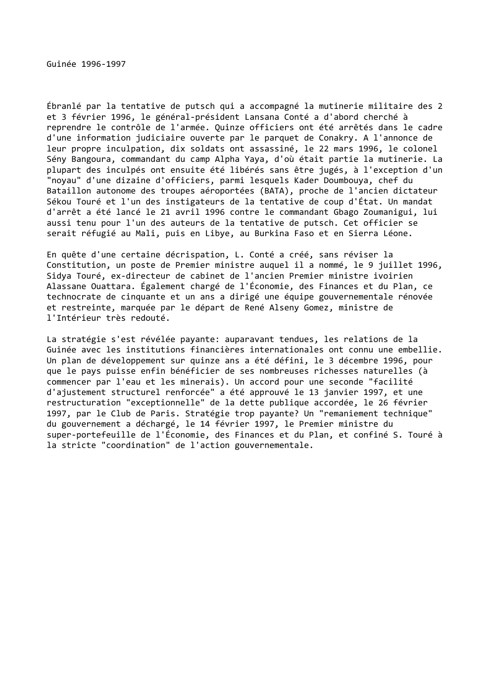 Prévisualisation du document Guinée 1996-1997

Ébranlé par la tentative de putsch qui a accompagné la mutinerie militaire des 2
et 3 février 1996,...