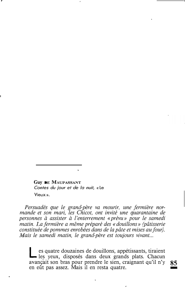 Prévisualisation du document Guy DE MAUPASSANT

Contes du iour et de la nuit, « Le

Vieux».

Persuadés que le grand-père va mourir, une...