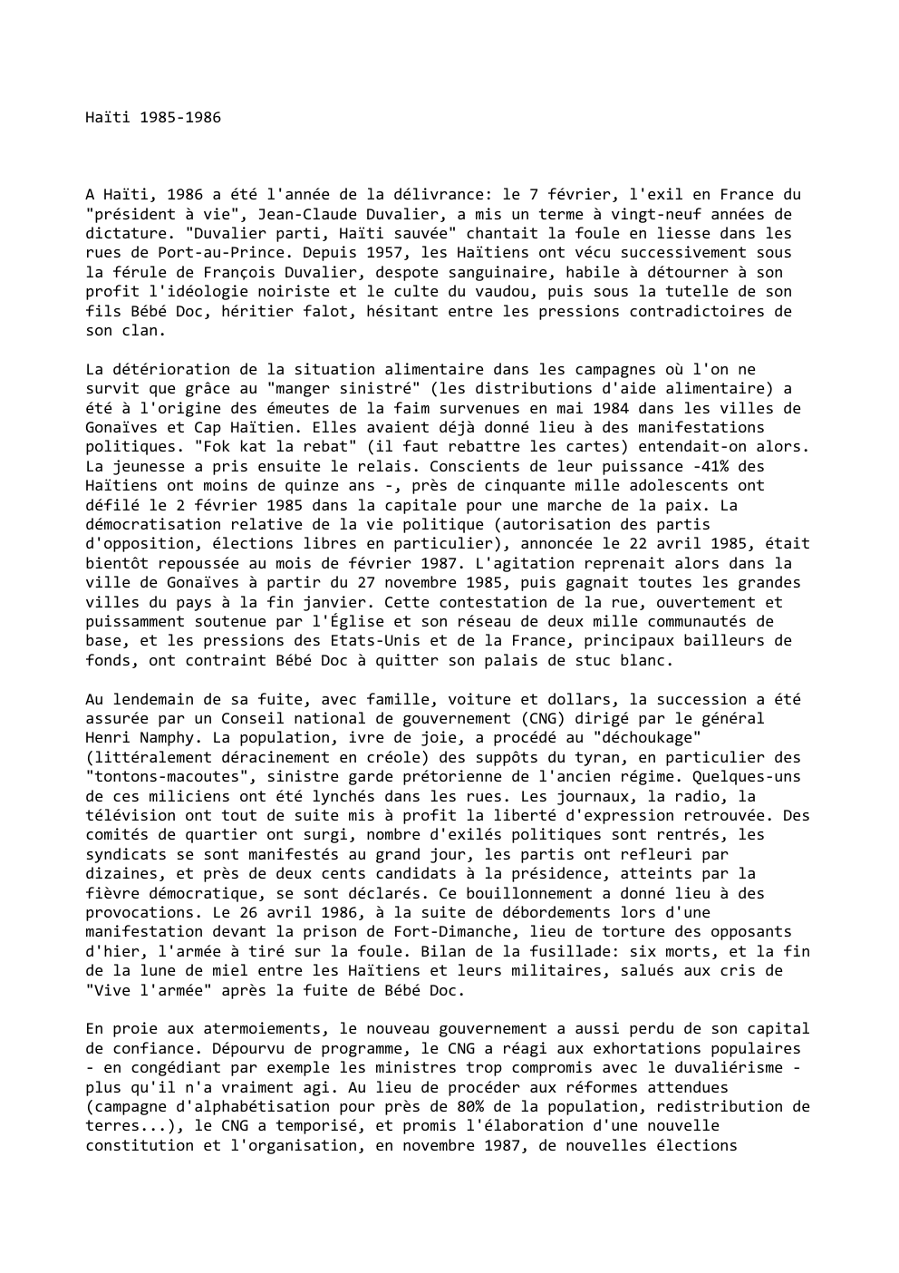 Prévisualisation du document Haïti 1985-1986

A Haïti, 1986 a été l'année de la délivrance: le 7 février, l'exil en France du
"président à...