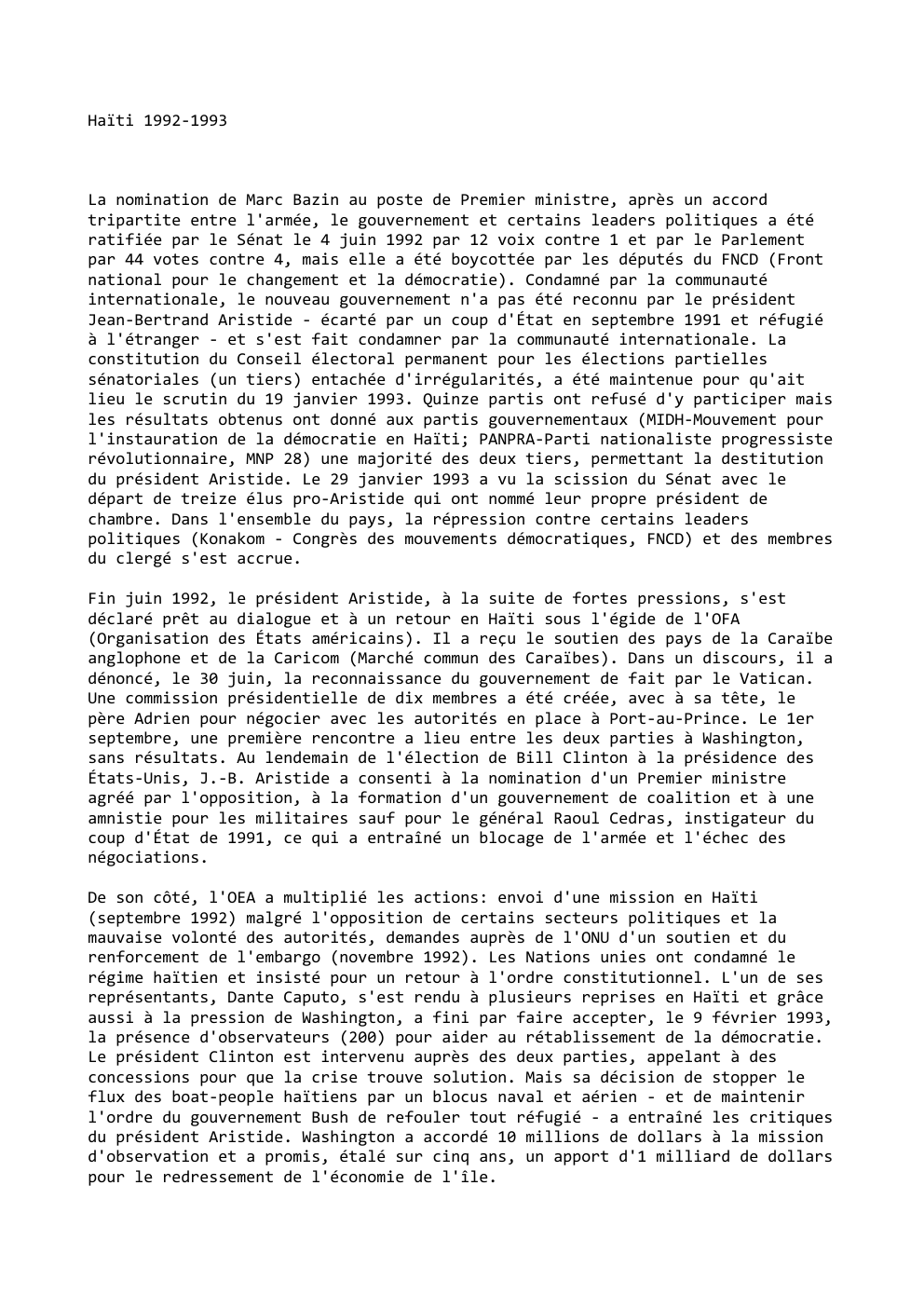 Prévisualisation du document Haïti 1992-1993

La nomination de Marc Bazin au poste de Premier ministre, après un accord
tripartite entre l'armée, le gouvernement...