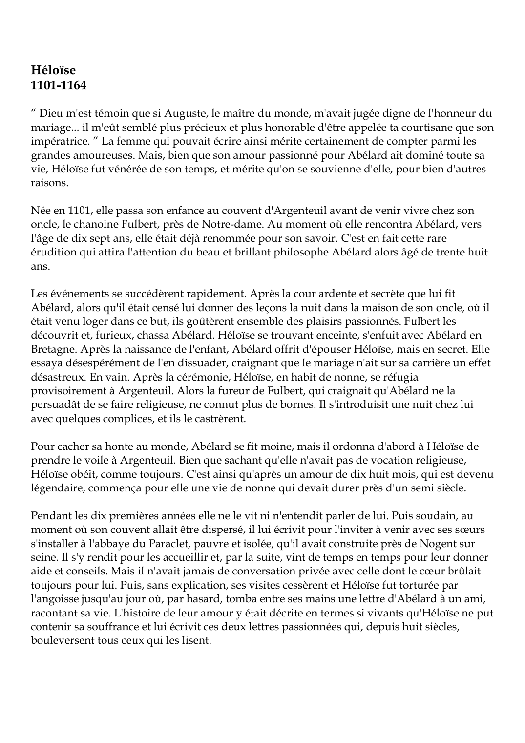 Prévisualisation du document Héloïse1101-1164" Dieu m'est témoin que si Auguste, le maître du monde, m'avait jugée digne de l'honneur dumariage.