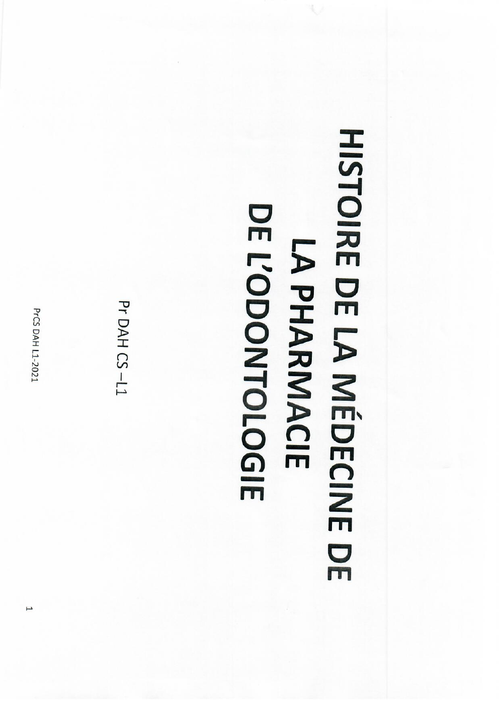 Prévisualisation du document HISTOIRE DE LA MÉDECINE DE LA PHARMACIE DE L'ODONTOLOGIE