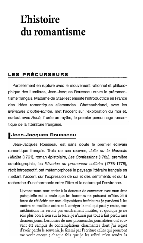 Prévisualisation du document [histoire
du romantisme

LES PRÉCURSEURS
Partiellement en rupture avec le mouvement rationnel et philoso­
phique des Lumières, Jean-Jacques Rousseau ouvre...